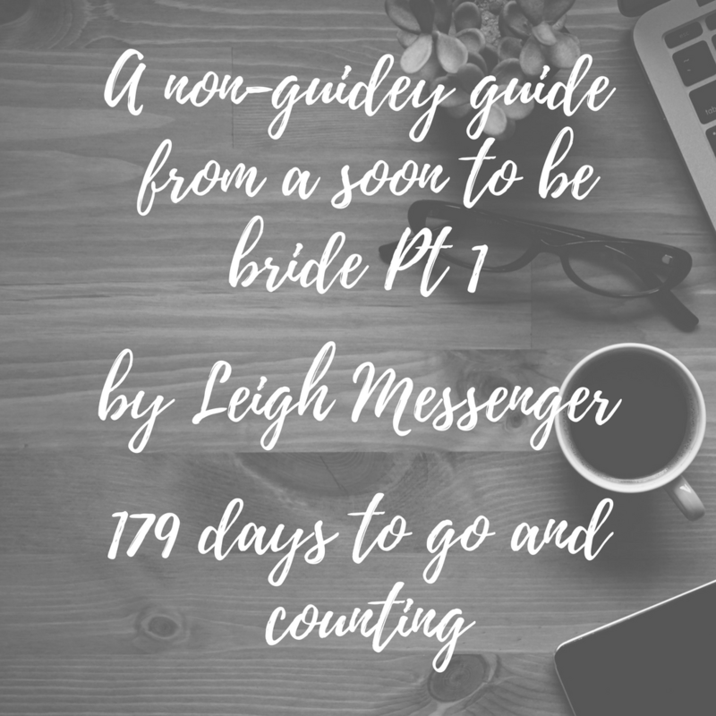 A non-guidey guide from a soon to be bride part three