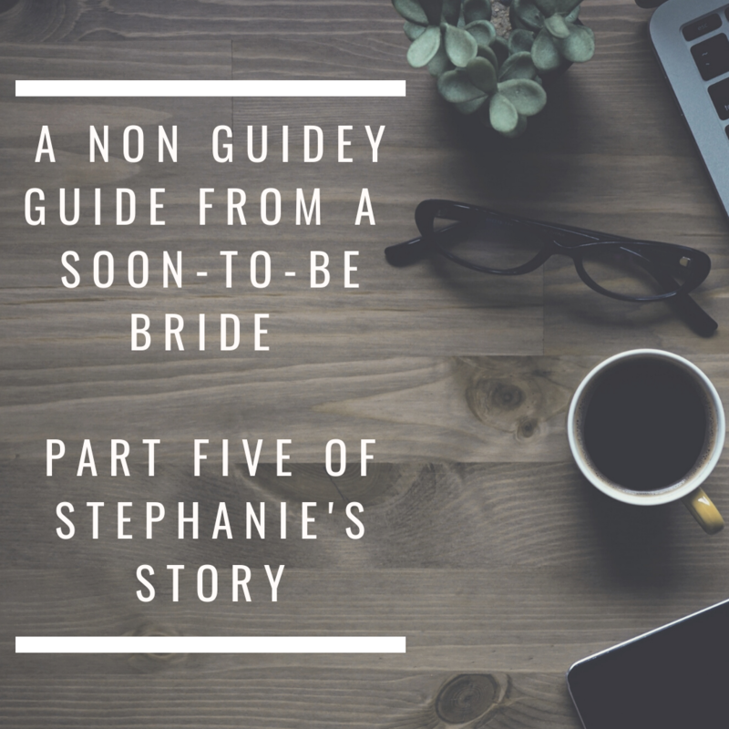 A non guidey guide from a soon to be bride part five of Stephanie's Story Whitewed Directory real bride blog wedding planning Wellington Barn Wiltshire