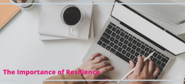 Natalie Lovett of The Whitewed Directory advises on the importance of resilience in business