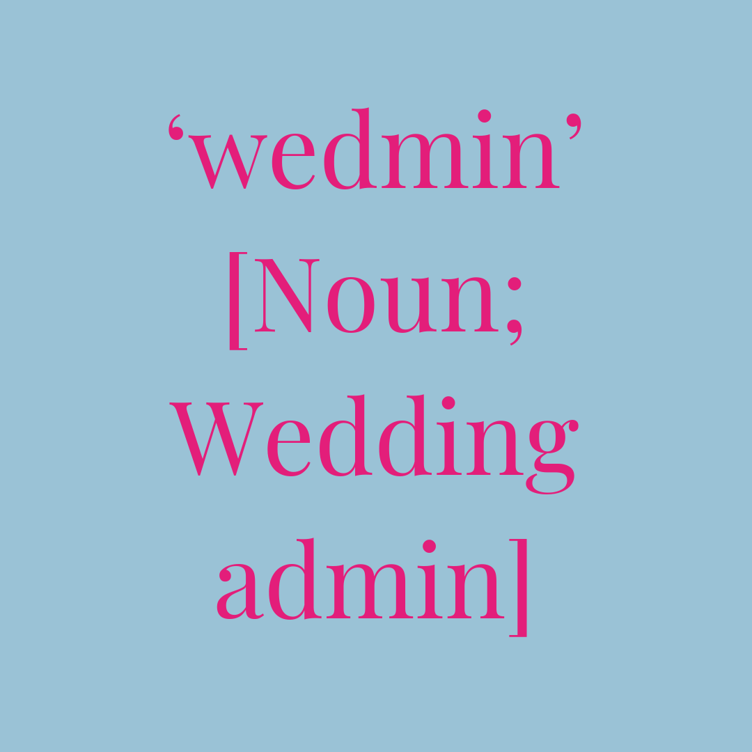 Whitewed Dilemma blog planning your wedding wedmin definition 